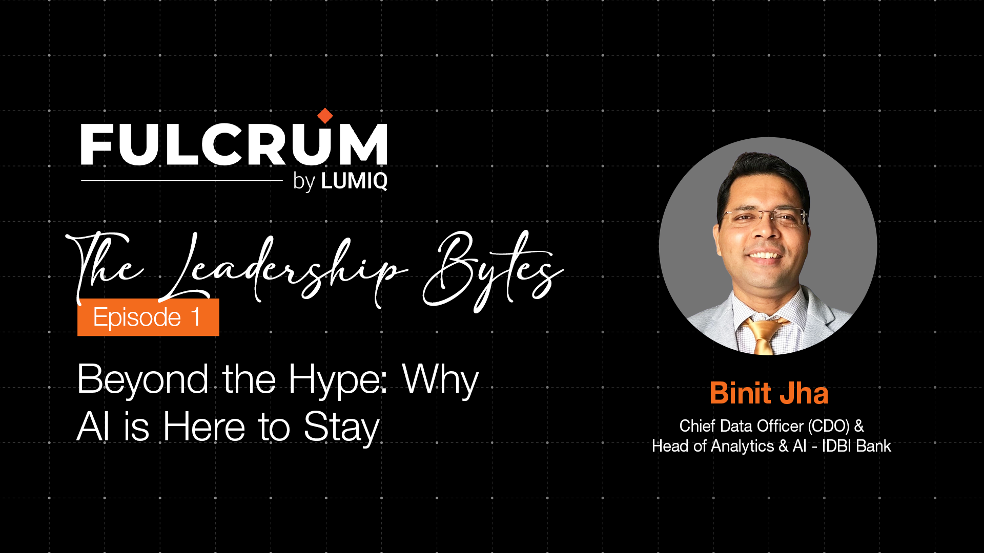 Episode 1: Beyond the Hype: Why AI is here to stay?